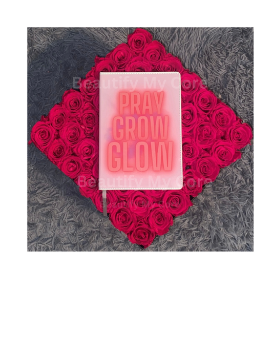 Pray, Grow and Glow Journal